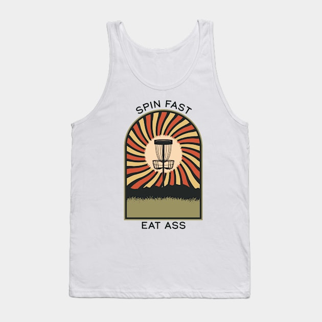 Spin Fast Eat Ass | Disc Golf Vintage Retro Arch Mountains Tank Top by KlehmInTime